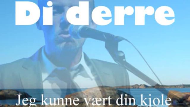 Di derre - Jeg kunne vært din kjole