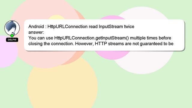 Android : HttpURLConnection read InputStream twice
