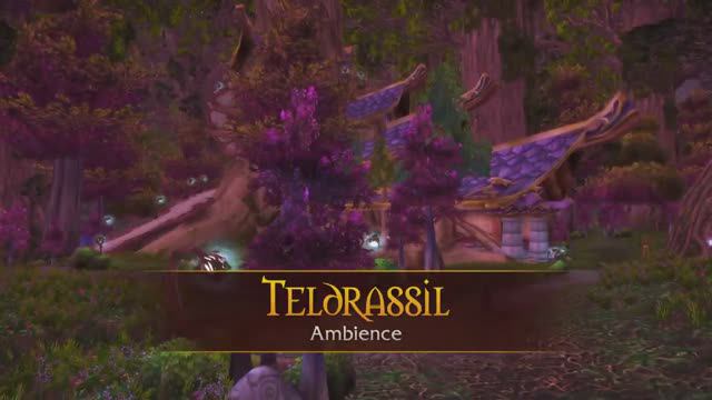 Teldrassil - Music & Ambience - World of Warcraft