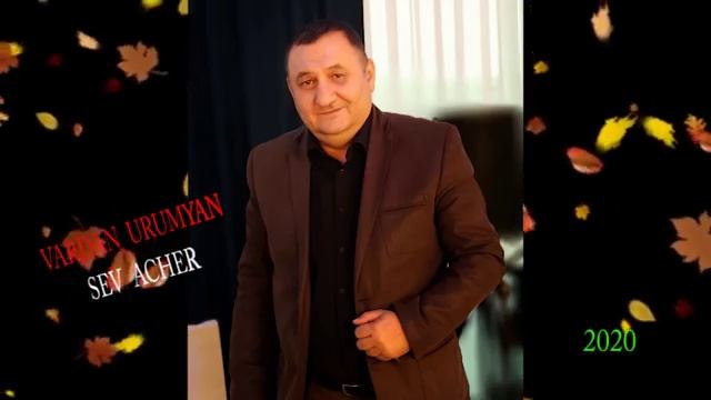 Vardan Urumyan - Sev Acher _ Premiere 2020