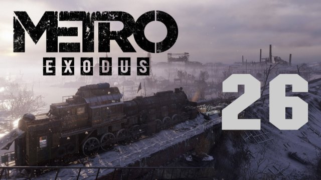 Metro Exodus / Метро Исход - Каспий ч.6 - Отшельник - Прохождение игры [#26] | PC (2019 г.)