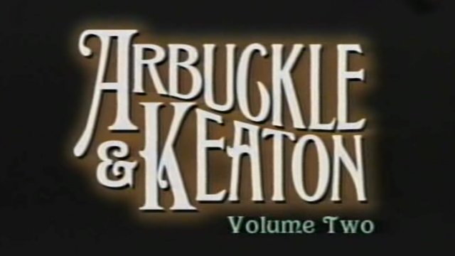 Арбакл и Китон / Arbuckle & Keaton (часть 2) Бастер Китон, Роско Арбакл