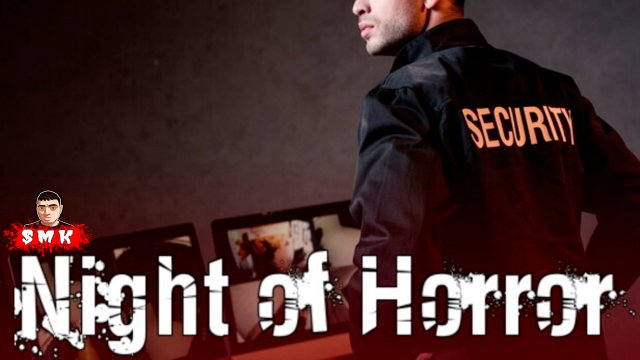 САМЫЙ СТРАШНЫЙ ХОРРОР В МИРЕ,ЛЕДЯНЯЩАЯ КРОВЬ НОЧЬ УЖАСОВ!ИГРА NIGHT OF HORROR ПОЛНОЕ ПРОХОЖДЕНИЕ!