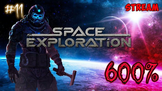 Space Exploration 600% #11 ► Factorio