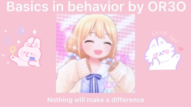 Basic in behavior (sped up)