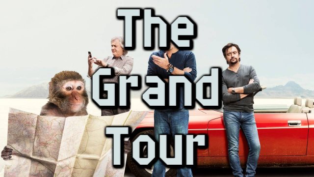 Гранд Тур - сезон 1 серия 7 / The Grand Tour