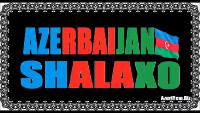 Shalaxo Azerbaijan Music