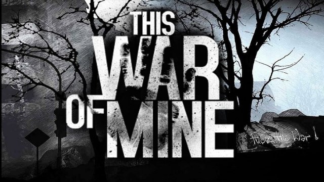 This War of Mine ЧАСТЬ 1