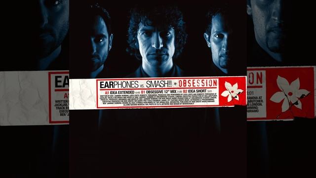 Obsession (Idea Extended) (Earphones Vs Smash!!)