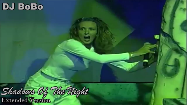 DJ Bobo - Shadows Of The Night (Extended Version) 1997