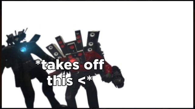 Titan cameraman x Titan speakerman Part 3?