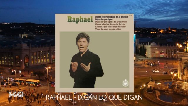 Raphael-Digan lo que digan