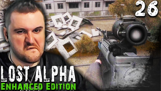 ОПТИКА И БРОНИК (26) ► S.T.A.L.K.E.R. Lost Alpha Enhanced Edition