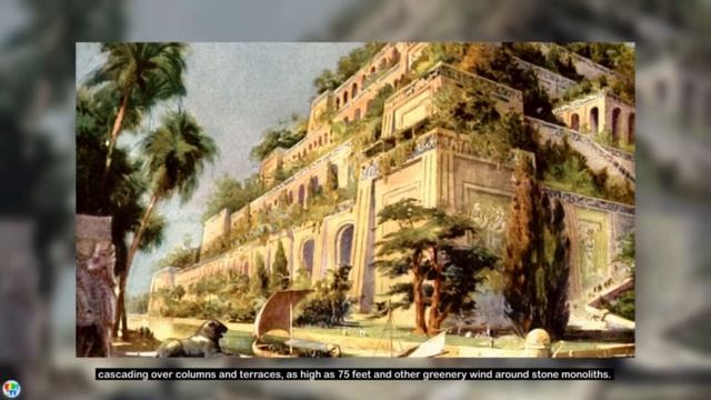 Hanging Gardens of Babylon | Seven Wonders of the Ancient World : 7 Ancient Wonders