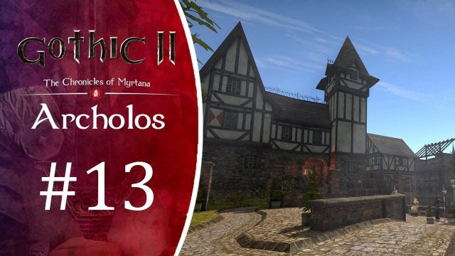 В поисках брата! Прохождение Готика 2 Хроники Миртаны: Архолос #13