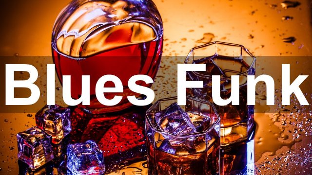 Blues Funk - музыка Blues Lounge, играемая на гитаре и фортепиано для инструментальной атмосферы.