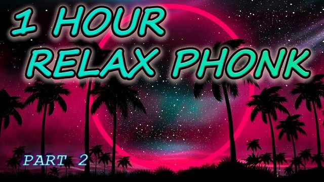 PLAYLIST__ ФОНК для ОТДЫХА  | PHONK to RELAX #2 | Электронная музыка