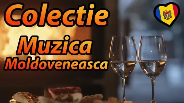 Super Colectie de Muzica Moldoveneasca / Muzica de petrecere