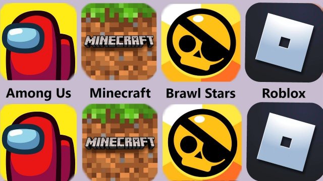 Among Us,Minecraft,Brawl Stars,Roblox
